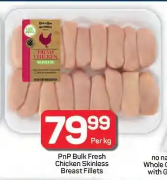 Pick n Pay Hypermarket PnP Bulk Fresh Chicken Skinless Breast Fillets offer