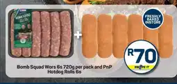 Pick n Pay Bomb Squad Wors 6s 720g per pack and PnP Hotdog Rolls 6s offer
