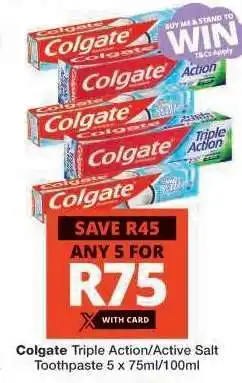 Checkers Colgate Triple Action/Active Salt Toothpaste offer