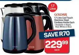 Pick n Pay Hypermarket Goldair 1.7 Litre Cool Touch Stainless Steel Cordless Kettle offer
