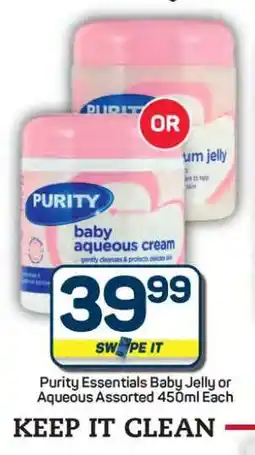 Pick n Pay Hypermarket Purity Essentials Baby Jelly or Aqueous Assorted 450ml offer