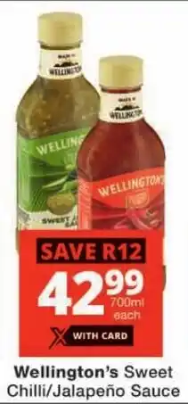 Checkers Wellington's Sweet Chilli/ Jalapeño Sauce offer