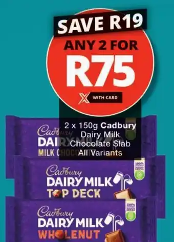 Checkers Cadbury Dairy Milk Chocolate Slab offer