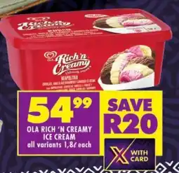 Shoprite Ola rich 'n creamy ice cream all variants offer
