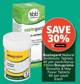 Checkers Septogard Natural Antibiotic Tablets/ Syrup/ Sinugraine Sinusitis & Hay Fever Tablets offer