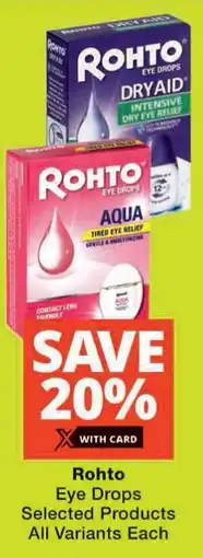 Checkers Rohto Eye Drops Selected Products All Variants offer