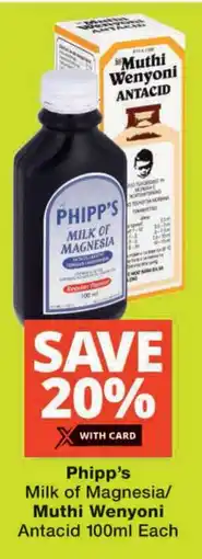 Checkers Phipp's Milk of Magnesia/ Muthi Wenyoni Antacid offer