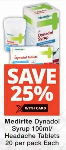 Checkers Medirite Dynadol Syrup/ Headache Tablets offer