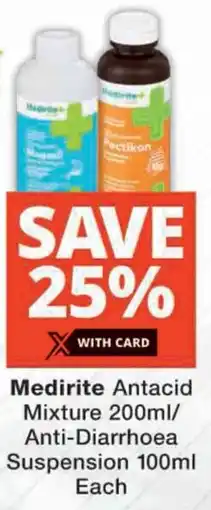 Checkers Medirite Antacid Mixture/ Anti-Diarrhoea Suspension offer