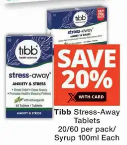 Checkers Tibb Stress-Away Tablets/ Syrup offer