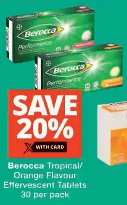 Checkers Berocca Tropical/ Orange Flavour Effervescent Tablets offer