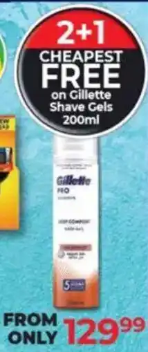 Dis-Chem Gillette Shave Gels offer