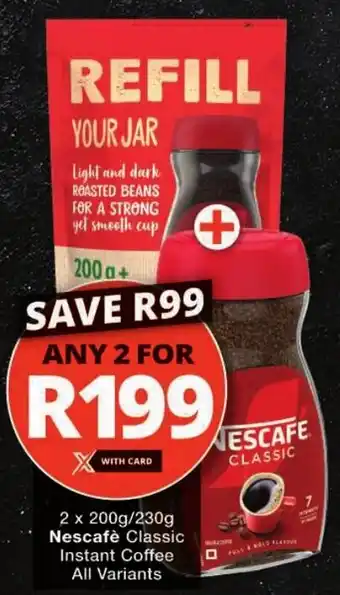 Checkers Nescafè Classic Instant Coffee All Variants offer