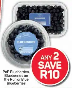 Pick n Pay PnP Blueberries, Blueberries on the Run or Blue Blueberries offer