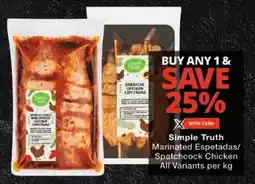 Checkers Simple Truth Marinated Espetadas/ Spatchcock Chicken All Variants offer