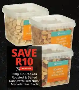 Checkers Padkos Roasted & Salted Cashew/ Mixed Nuts/ Macadamias offer