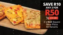 Checkers Deli Square Slice Pizza All Variants offer