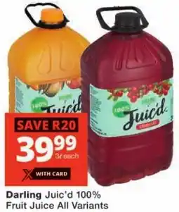Checkers Darling Juic'd 100% Fruit Juice All Variants offer