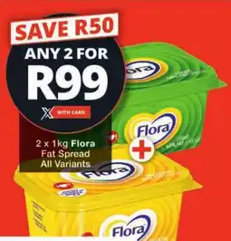 Checkers Flora Fat Spread All Variants offer