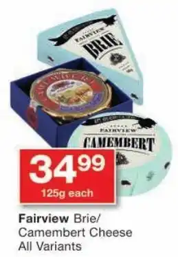 Checkers Fairview Brie/ Camembert Cheese All Variants offer