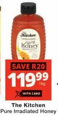 Checkers The Kitchen Pure Irradiated Honey offer