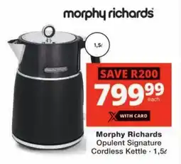 Checkers Morphy Richards Opulent Signature Cordless Kettle offer