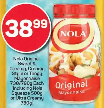 Pick n Pay Nola Original, Sweet & Creamy, Creamy Style or Tangy Mayonnaise offer