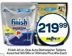 Pick n Pay Finish All-in-One Auto Dishwasher Tablets Assorted or Ultimate Plus offer