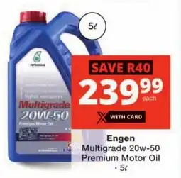 Checkers Engen Multigrade 20W-50 Premium Motor Oil offer
