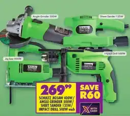 Shoprite Schultz jigsaw 400w/ angle grinder 500w/ sheet sander 135w/ impact drill 500w offer