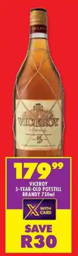 Shoprite VICEROY 5-YEAR-OLD POTSTILL BRANDY 750ml offer