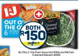 Pick n Pay I&J Out o’ the Oven Assorted 400g and McCain Creamed Spinach 400g offer