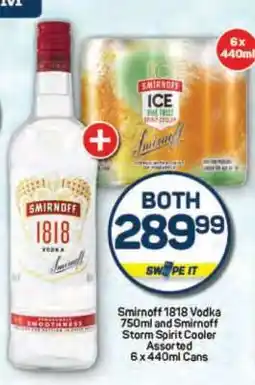 Pick n Pay Smirnoff 1818 Vodka 750ml and Smirnoff Storm Spirit Cooler Assorted 6 x 440ml Cans offer