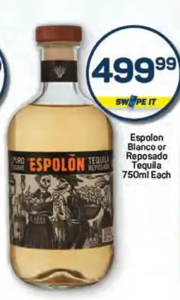 Pick n Pay Espolon Blanco or Reposado Tequila 750ml Each offer