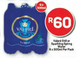 Pick n Pay Valprè Still or Sparkling Spring Water 6 x 500ml Per Pack offer
