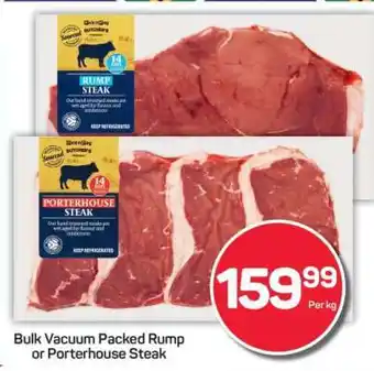Pick n Pay Bulk Vacuum Packed Rump or Porterhouse Steak offer