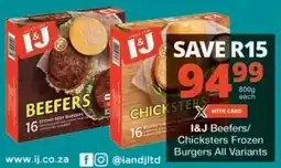 Checkers I&J BEEFERS/CHICKSTERS FROZEN BURGERS offer