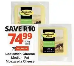 Checkers Ladismith Cheese Medium Fat Mozzarella Cheese offer