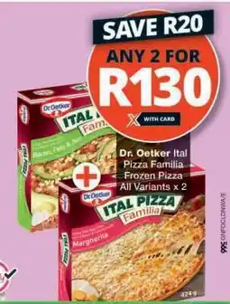 Checkers Dr. Oetker Ital Pizza Familia offer