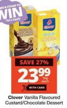Checkers Clover Vanilla Flavoured Custard/Chocolate Dessert offer