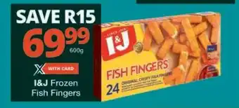 Checkers I&J Frozen Fish Fingers offer