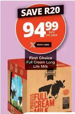 Checkers First Choice Full Cream Long Life Milk offer