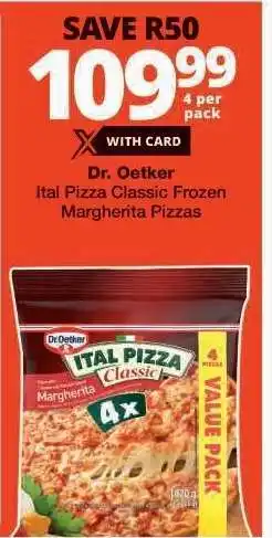 Checkers Dr. Oetker Ital Pizza Classic Frozen Margherita Pizzas offer