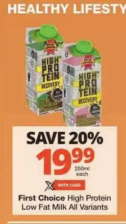 Checkers First Choice High Protein Low Fat Milk All Variants offer