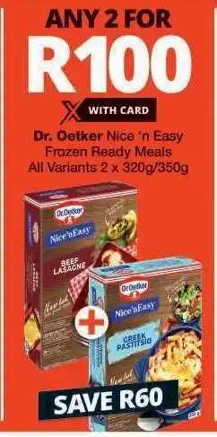 Checkers Dr. Oetker Nice 'n Easy Frozen Ready Meals offer