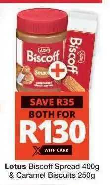 Checkers Lotus Biscoff Spread 400g & Caramel Biscuits 250g offer