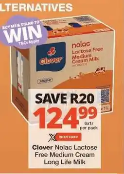 Checkers Clover Nolac Lactose Free Medium Cream Long Life Milk offer