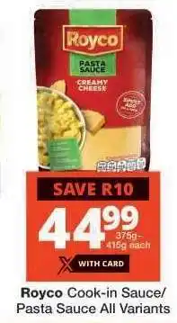 Checkers Royco Cook-in Sauce/Pasta Sauce All Variants offer
