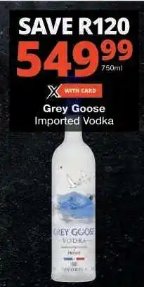 Checkers Grey Goose Imported Vodka offer