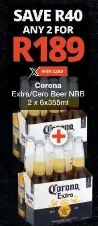 Checkers Corona Extra/Cero Beer NRB offer